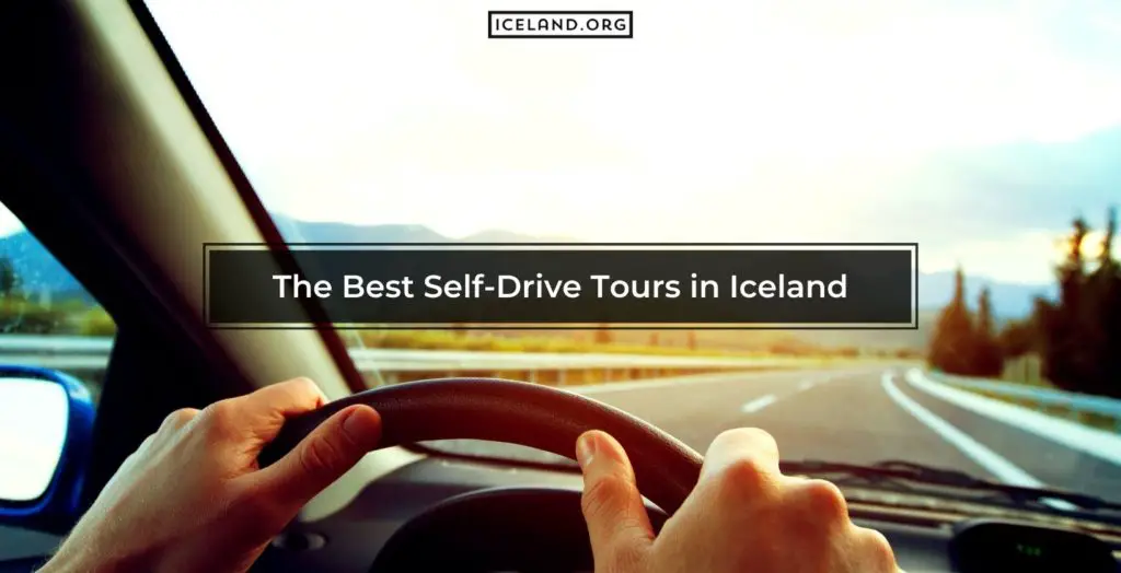 Best self drive tours in Iceland